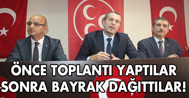 MHP Bayrak dağıttı!