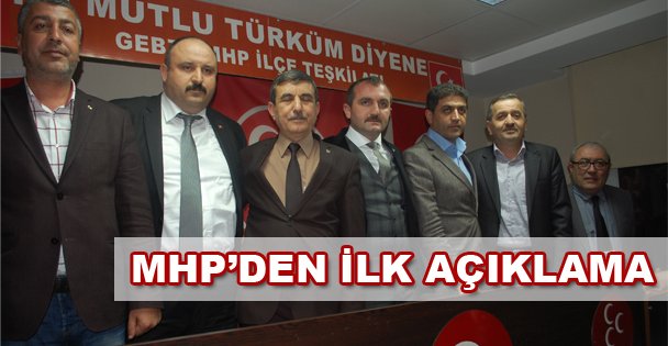 MHP'den ilk açıklama geldi