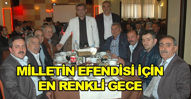 Milletin efendisi için en renkli gece