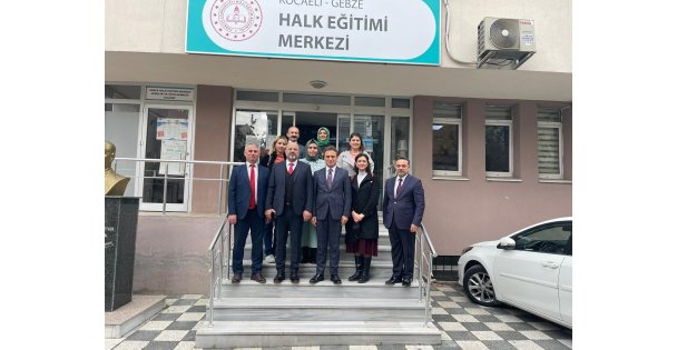 MİLLİ EĞİTİM BAKANLIĞINDAN GEBZE HALK EĞİTİME ZİYARET