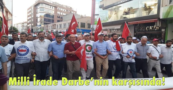 Milli İrade Darbe'nin karşısında!