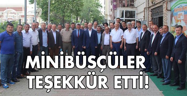 Minibüsçüler teşekkür etti!