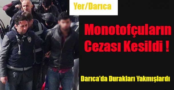 Monofçuların Cezası Kesildi !