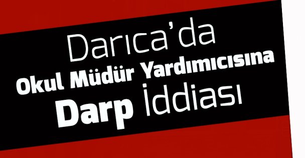 Müdür Yardımcısına Darp İddiası