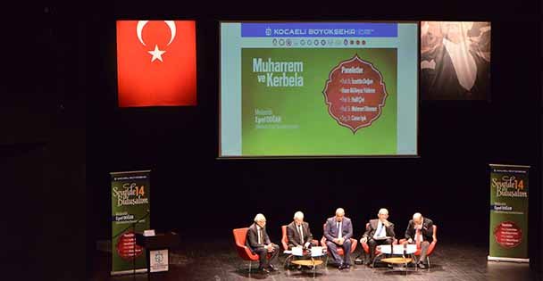 Muharrem ve Kerbela panelinde sevgi, kardeşlik konuşuldu