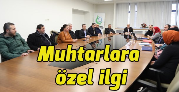 Muhtarlara özel ilgi