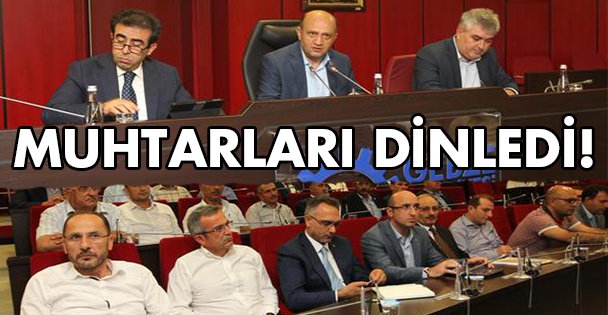 Muhtarları dinledi!