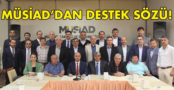 Müsiad'dan destek sözü!