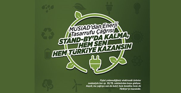 MÜSİAD'dan Enerji Tasarrufu Çağrısı