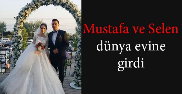 Mustafa ve Selen dünya evine girdi!