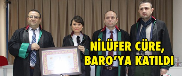 Nilüfer Cüre, Baro'ya katıldı