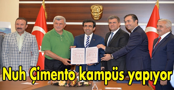 Nuh Çimento kampüs yapıyor