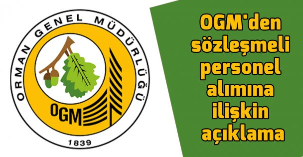 OGM'den sözleşmeli personel alımına ilişkin açıklama