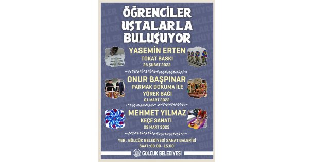 ÖĞRENCİLER USTALARLA BULUŞUYOR