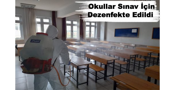 Okullar Sınav İçin Dezenfekte Edildi