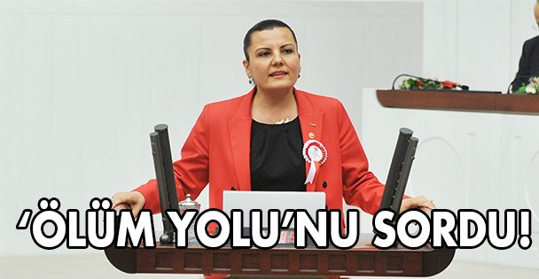 ‘Ölüm Yolu'nu sordu!
