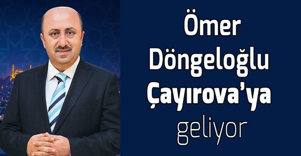 Ömer Döngeloğlu Çayırova'ya geliyor