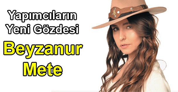 On Parmağında On Marifet Oyuncu Beyzanur Mete