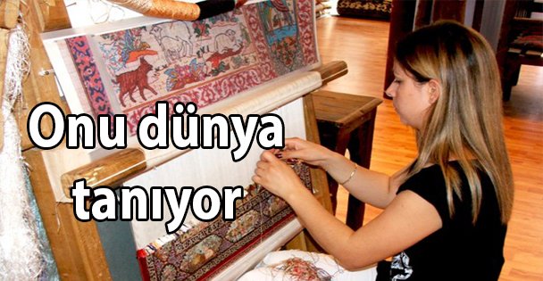 Onu dünya tanıyor