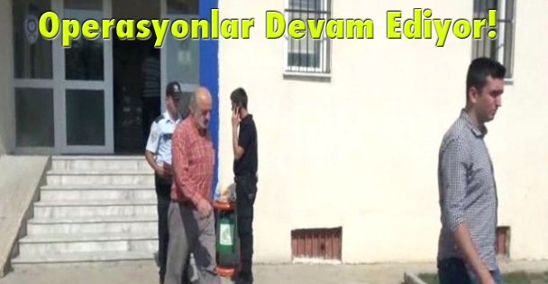 Operasyonlar devam ediyor!