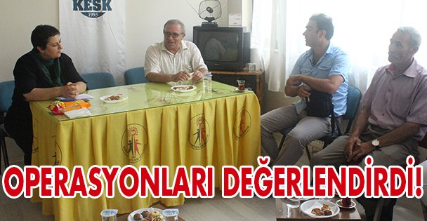 Operasyonları değerlendirdi!