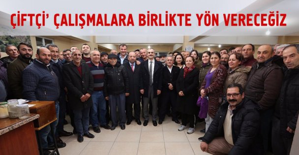 'Örnek çalışmalara birlikte yön vereceğiz”