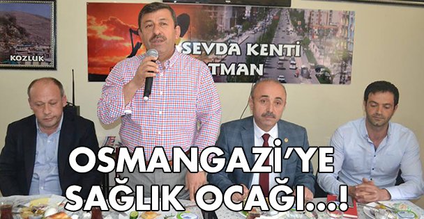 Osmangazi'ye Sağlık Ocağı!