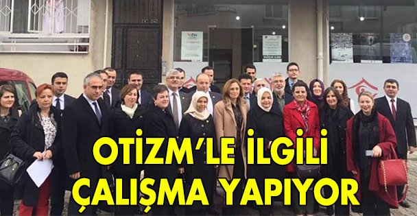 Otizm ile ilgili çalışma yapıyor!