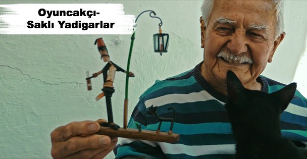 Oyuncakçı-Saklı Yadigarlar