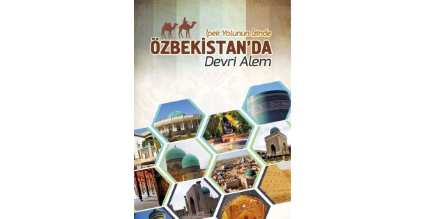 ÖZBEKİSTAN'DA DEVRİ ALEM'' KİTABIMIZ YAYINDA