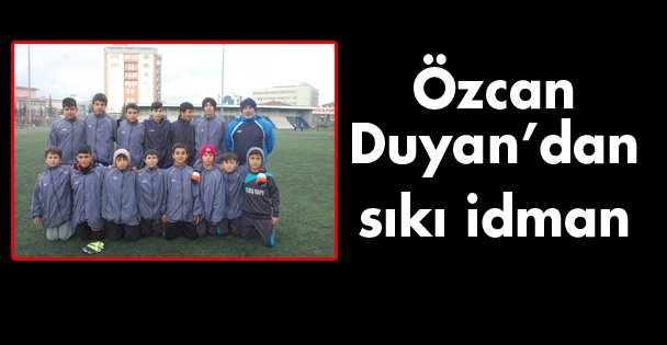 Özcan Duyan'dan sıkı idman!