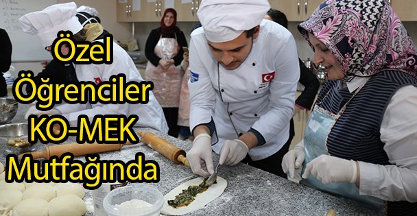 Özel Öğrenciler KO-MEK Mutfağında