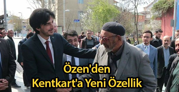 Özen'den Kentkart'a Yeni Özellik