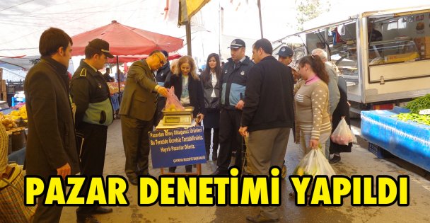 Pazar denetimi yapıldı