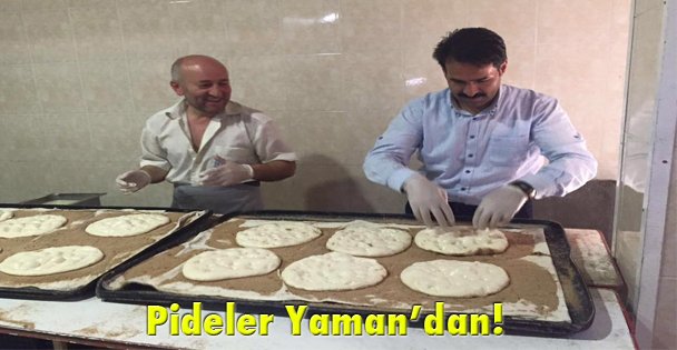 Pideler Yaman'dan!