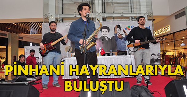 Pinhani hayranlarıyla buluştu