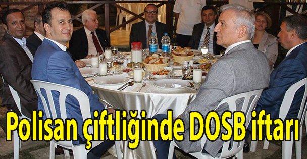 Polisan çiftliğinde DOSB iftarı