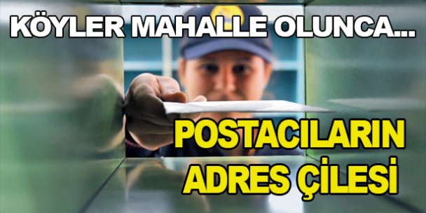 Postacıların adres çilesi!
