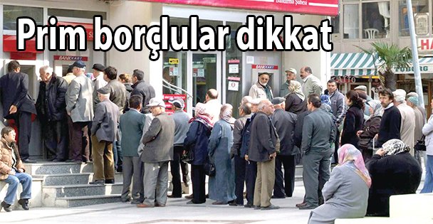 Prim borçlular dikkat