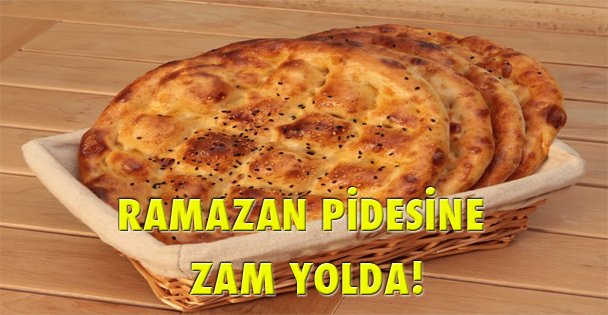 Ramazan Pidesine Zam!!!