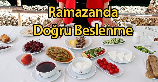 Ramazanda Doğru Beslenme