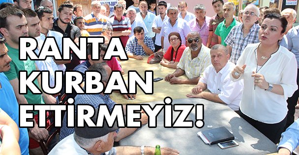 Ranta kurban ettirmeyiz!