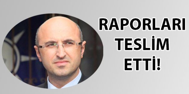 Raporu teslim etti!