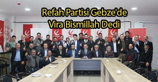 Refah Partisi Gebze'de Vira Bismillah Dedi