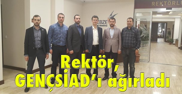 Rektör, GENÇSİAD'ı ağırladı