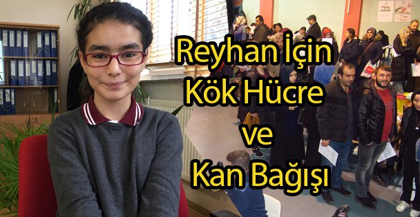 Reyhan İçin Kök Hücre ve Kan Bağışı