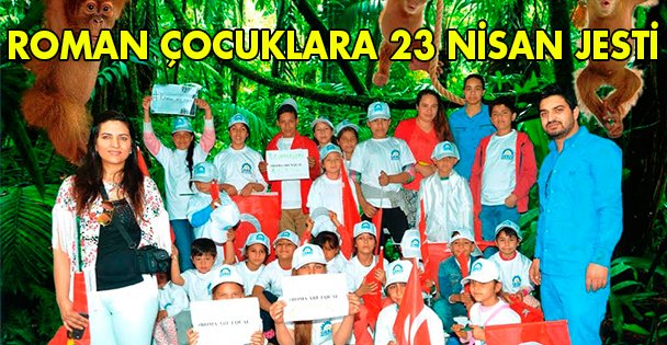 Roman çocuklara 23 Nisan jesti