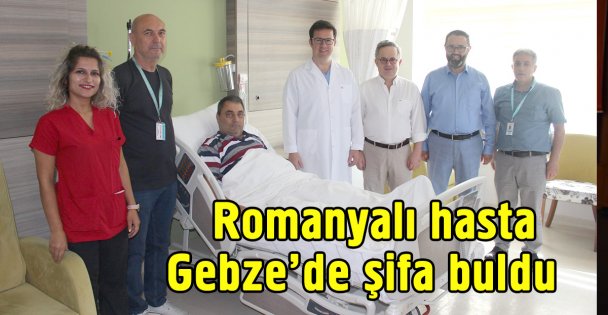 Romanyalı hasta Gebze'de şifa buldu!