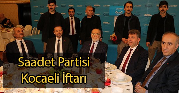 Saadet Partisi Kocaeli İftarı