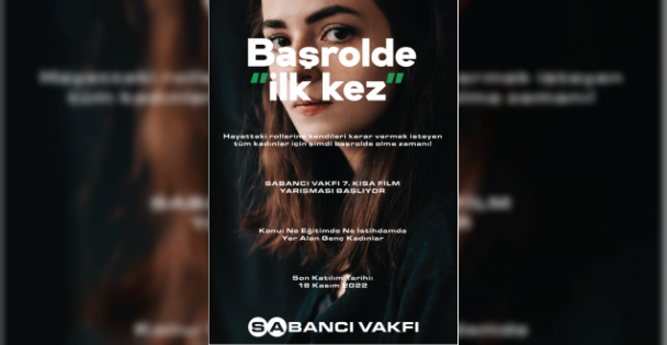 Sabancı Vakfı 7. Kısa Film Yarışması'na başvurular başladı